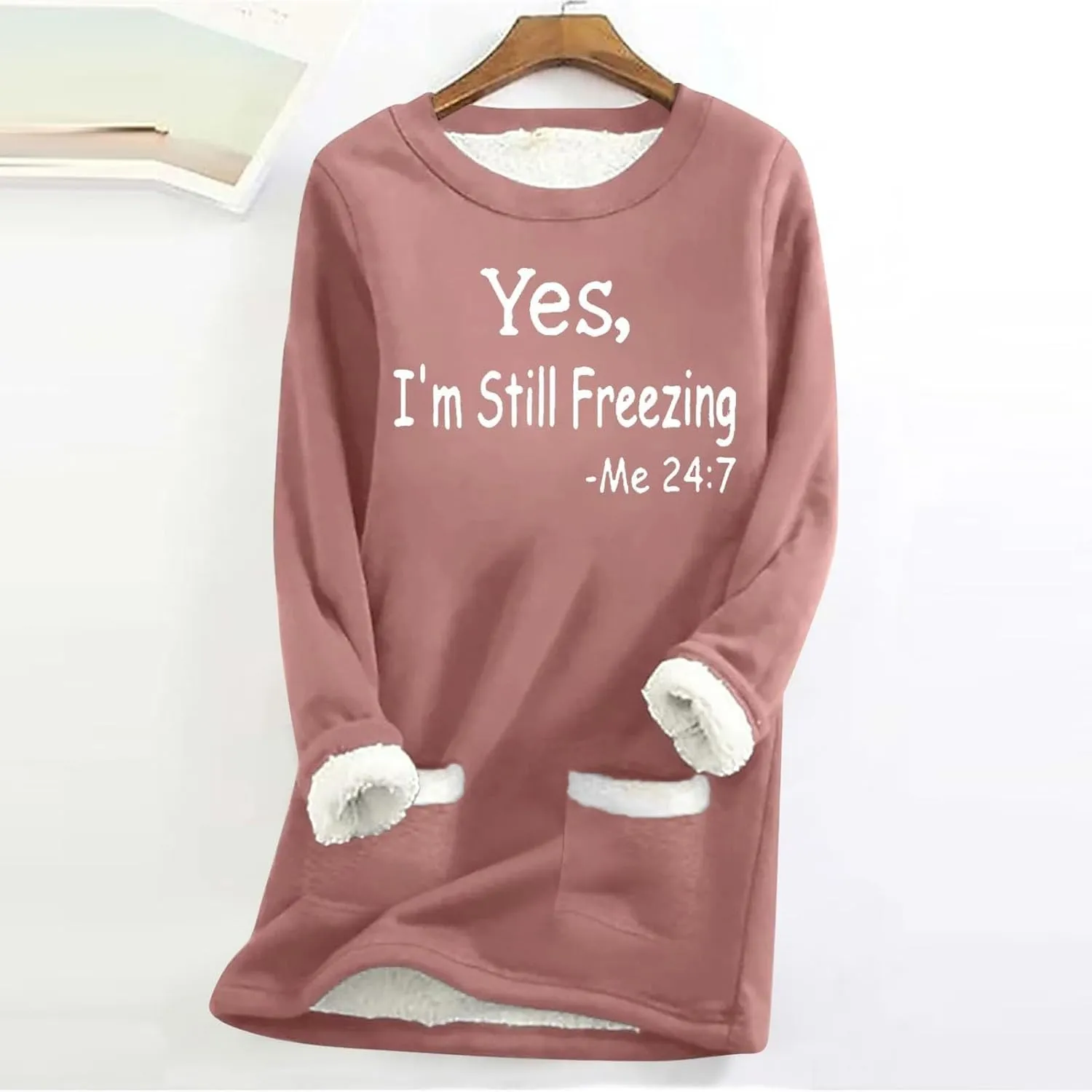 Yes,I'm Still Freezing -Me 24:7 Sherpa Lined Sweatshirt Women Fuzzy Fleece Thermal Jackets Casual Loose Tunic Tops